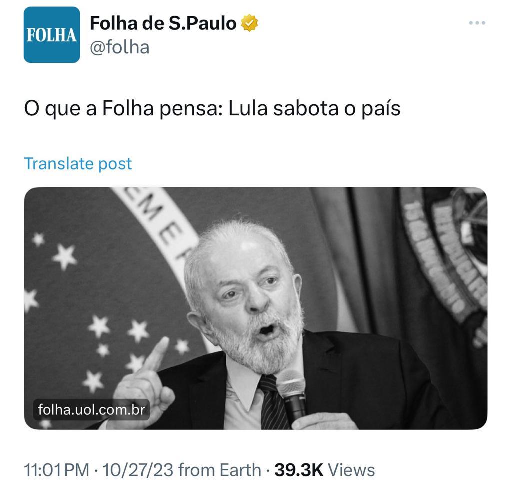 Editorial Folha de São Paulo: Lula sabota o paÃs
