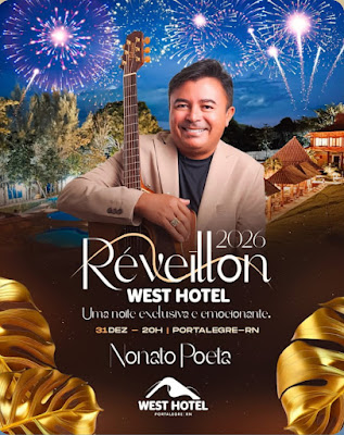 O Réveillon 2026 no West Hotel trará Nonato Poeta