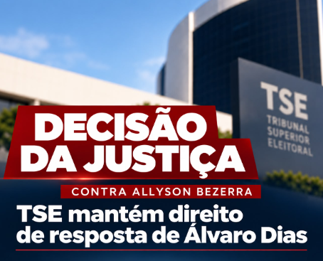 TSE rejeita recurso de Allyson e mantém direito de resposta de Ãlvaro por propaganda com afirmações inverÃdicas